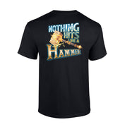 Nothing Hits Like a Hammer T-Shirt