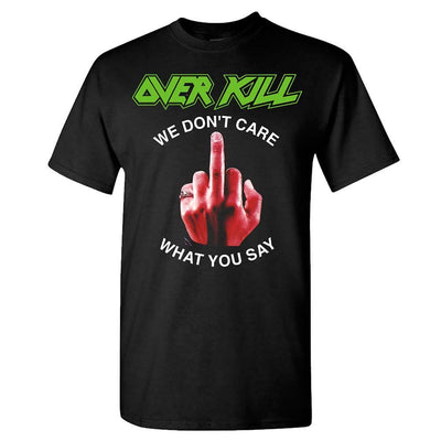 OVERKILL We Don't Care - Fuck You T-shirt