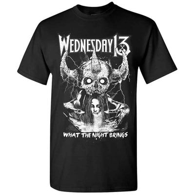 WEDNESDAY 13 What the Night Brings T-Shirt